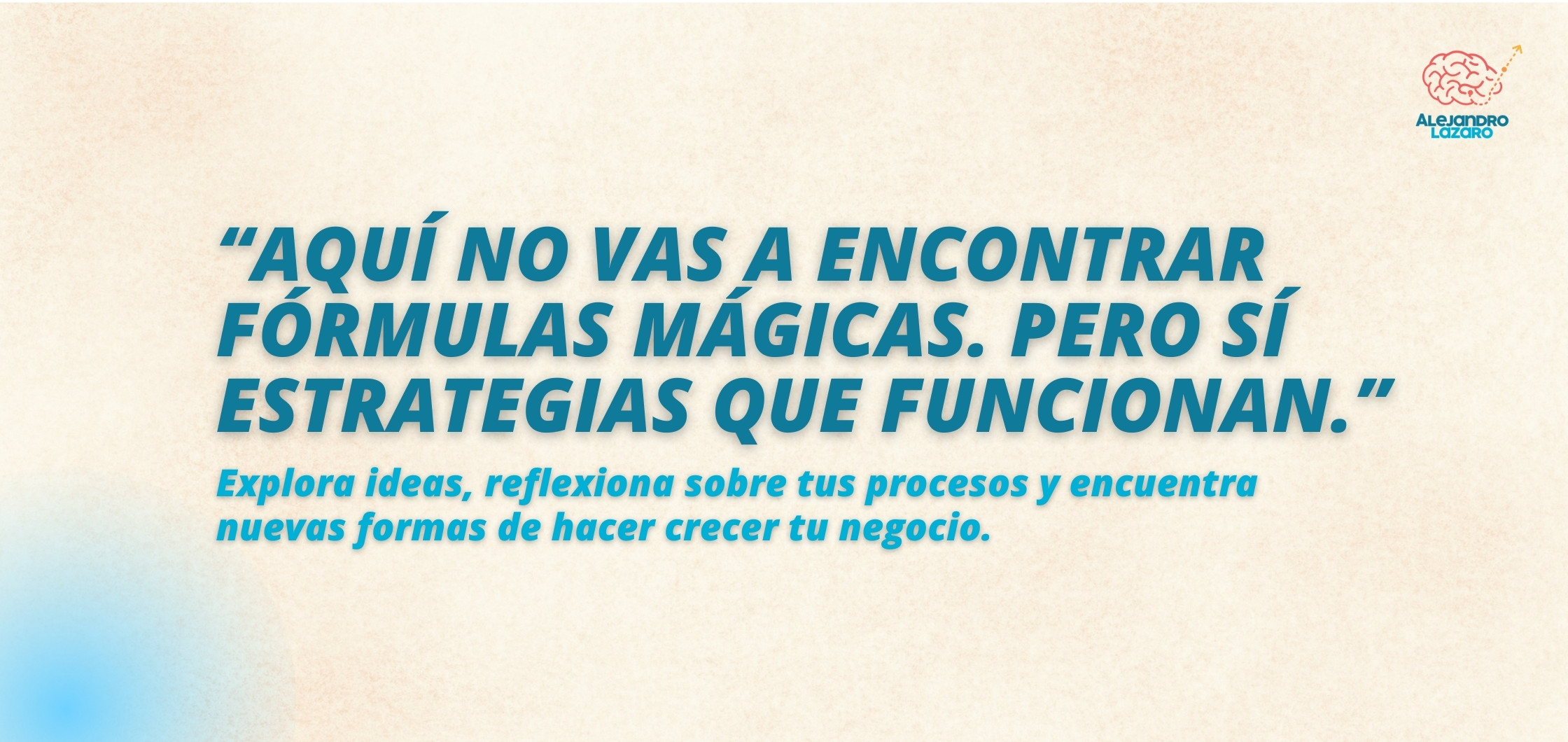 Banner de bienvenida al blog de estrategia y marketing digital de Alejandro Lázaro, con enfoque en crecimiento rentable y sistemas de adquisición.